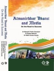 Atmanirbhar Bharat and Media On the Road to Success