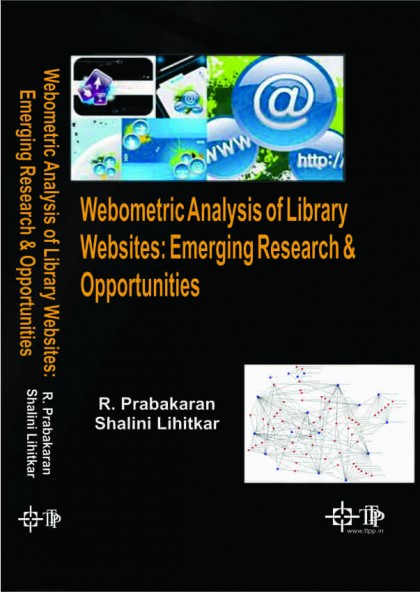Webometric Analysis of Library Websites: emerging Research & Opportunities