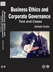 Business Ethics and Corporate Governance : Text and Cases