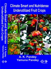 Climate Smart and Nutridense Underutilized Fruit Crops