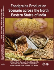 Foodgrains Production Scenario across the North Eastern States of India