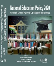 National Education Policy 2020: A Forward-Looking Vision for LIS Education and Services