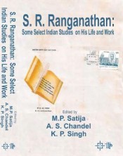 S. R Ranganathan : Some Select Indian Studies on his Life and Work