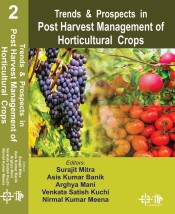 Trends & Prospects in Post Harvest Management of Horticultural Crops 2 Vol set.