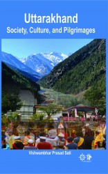 Uttarakhand Society, Culture, and Pilgrimages