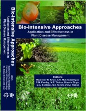 Cover of Bio-Intensive Approaches: Application and Effectiveness in Plant Disease Management