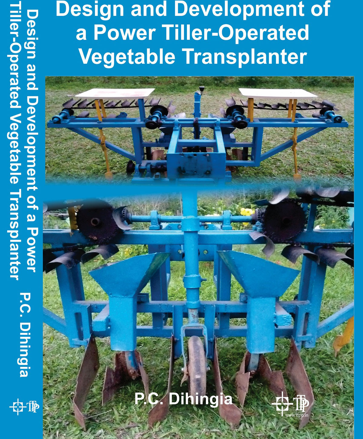 Cover of Design And Development Of A Power Tiller-Operated Vegetable Transplanter
