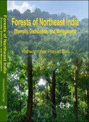 Cover of Forests Of Northeast India Diversity, Distribution, And Management