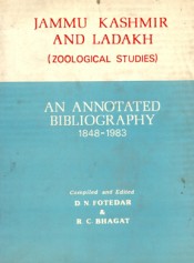 Cover of Jammu and Kashmir and Laddakh (Zoological Studies) An Annotated Bibliography?1948-83