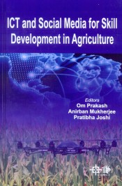 Cover of ICT and Social Media for Skill Development in Agriculture