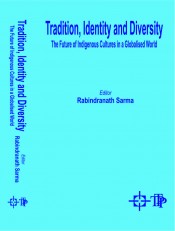 Cover of Tradition, Identity and Diversity: The Future of Indigenous Cultures in a Globalised World