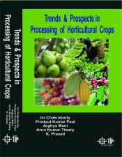 Cover of Trends and Prospects in Processing of Horticultural Crops