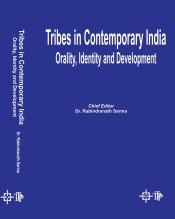 Cover of Tribes in Contemporary India Orality, Identity and Development